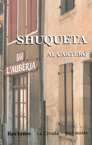 Shuqueta : drama en tres hèitas, en vèrs - Al Cartero