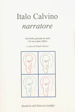 Italo Calvino narratorre : atti della giornata di studi (19 novembre 2004)