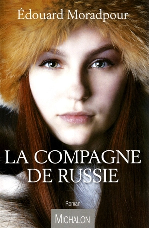 La compagne de Russie - Edouard Moradpour