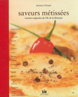 Saveurs métissées : recettes originales de l'île de la Réunion - Aymeric Pataud