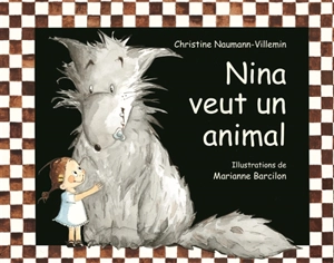 Nina veut un animal - Christine Naumann-Villemin