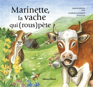 Marinette, la vache qui (rous)pète - Malou Ravella