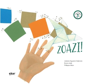 Zoazi ! - Josiane Valencia