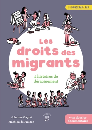 Les droits des migrants : 4 histoires de déracinements - Johanne Gagné