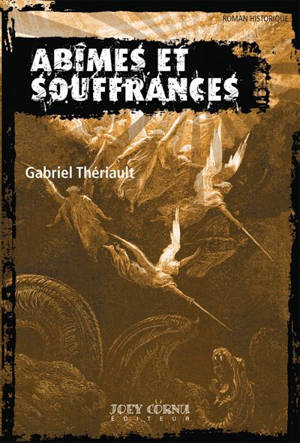 Abîmes et souffrances - Gabriel Thériault