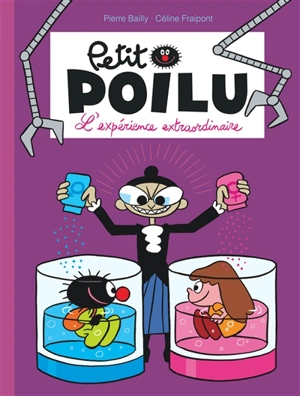 Petit Poilu. Vol. 15. L'expérience extraordinaire - Céline Fraipont