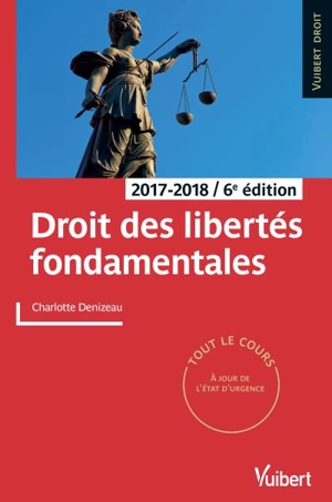 Droit des libertés fondamentales : 2017-2018 - Charlotte Denizeau