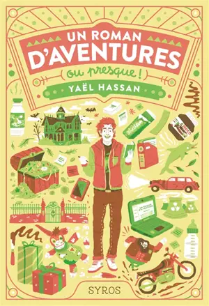 Un roman d'aventures : ou presque ! - Yaël Hassan