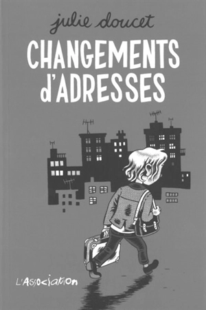 Changements d'adresses - Julie Doucet