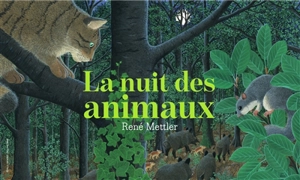 La nuit des animaux - René Mettler