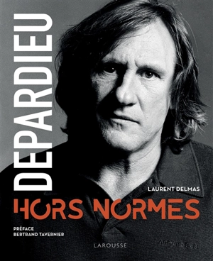 Depardieu, hors normes - Laurent Delmas