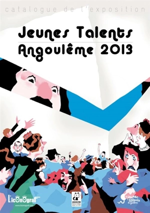 Jeunes talents 2013 : catalogue de l'exposition - Festival international de la bande dessinée d'Angoulême (40 ; 2013)