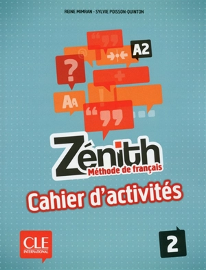 Zénith 2, A2 : méthode de français : cahier d'activités - Reine Mimran