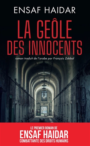 La geôle des innocents - Ensaf Haidar