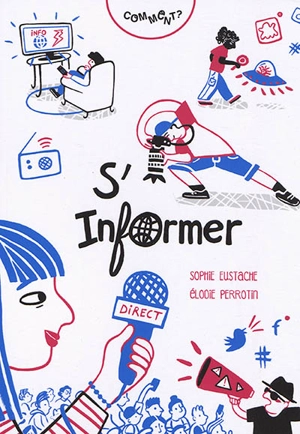 Comment s'informer ? - Sophie Eustache