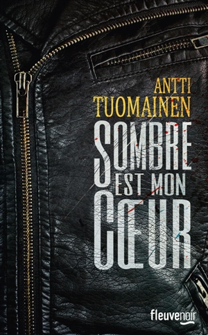 Sombre est mon coeur - Antti Tuomainen