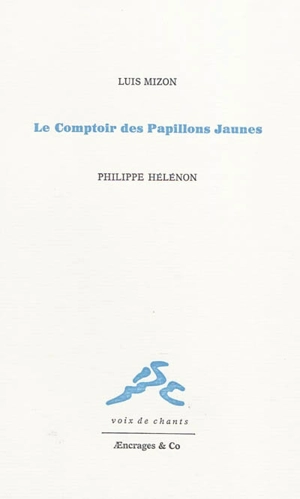 Le comptoir des papillons jaunes - Luis Mizon