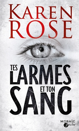 Tes larmes et ton sang - Karen Rose