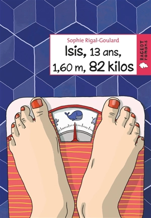 Isis, 13 ans, 1,60 m, 82 kilos - Sophie Rigal-Goulard