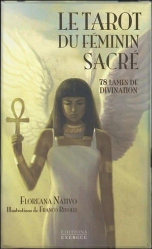 Le tarot du féminin sacré : 78 lames de divination - Floreana Nativo