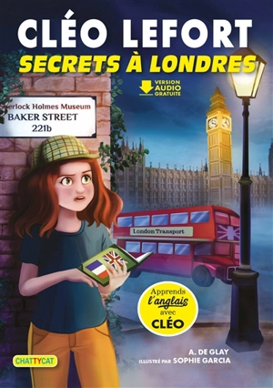 Cléo Lefort. Secrets à Londres - André de Glay