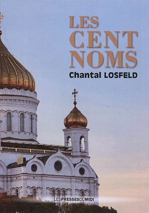 Les cent noms : les Russes blancs - Chantal Losfeld