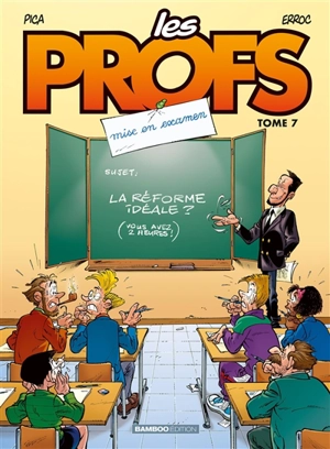 Les profs. Vol. 7. Mise en examen - Erroc