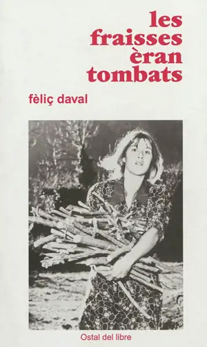 Les fraisses èran tombats - Fèliç Daval