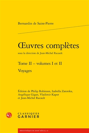 Oeuvres complètes. Vol. 2. Voyages - Bernardin de Saint-Pierre