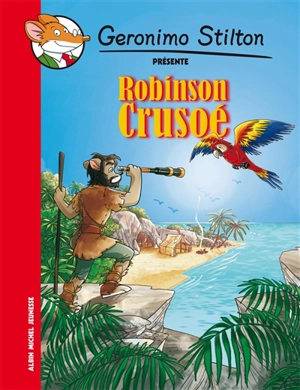 Robinson Crusoé - Geronimo Stilton