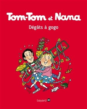 Tom-Tom et Nana. Vol. 23. Dégats à gogo - Jacqueline Cohen