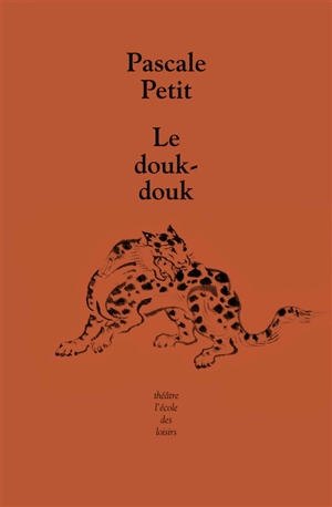 Le douk-douk - Pascale Petit