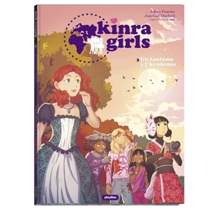 Kinra girls. Vol. 3. Un fantôme à l'académie - Juliette Fournier