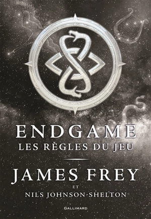 Endgame. Vol. 3. Les règles du jeu - James Frey