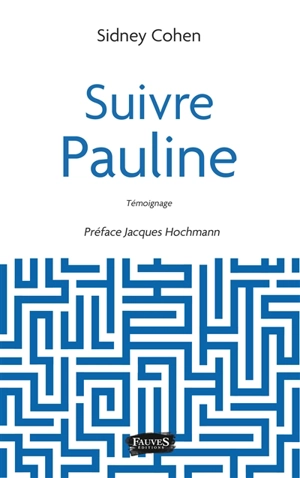 Suivre Pauline - Sidney Cohen