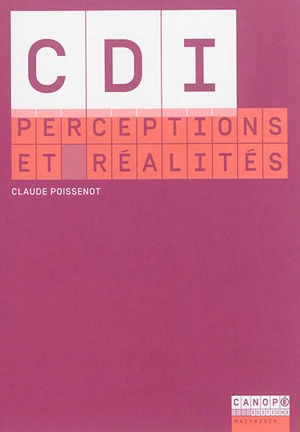 CDI : perceptions et réalités - Claude Poissenot