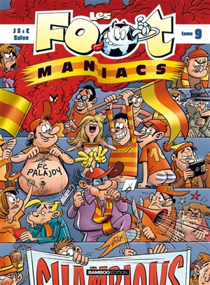 Les foot-maniacs. Vol. 9 - Henri Jeanfaivre