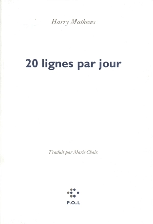 Vingt lignes par jour - Harry Mathews