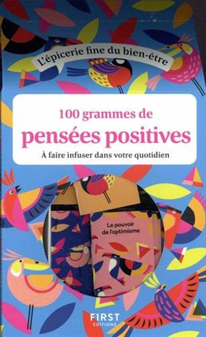 100 grammes de pensées positives à faire infuser dans votre quotidien - Mademoiselle Navie