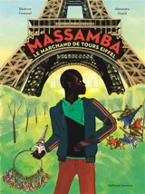 Massamba : le marchand de tours Eiffel - Béatrice Fontanel