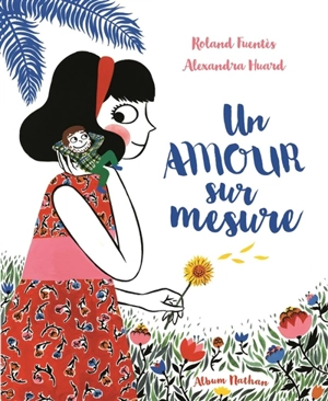 Un amour sur mesure - Roland Fuentès