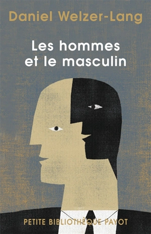 Les hommes et le masculin - Daniel Welzer-Lang