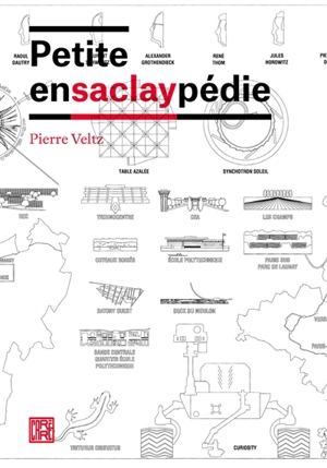 Petite enSaclaypédie - Pierre Veltz