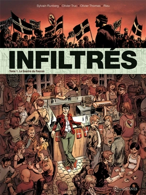 Infiltrés. Vol. 1. Le sourire du faucon - Sylvain Runberg