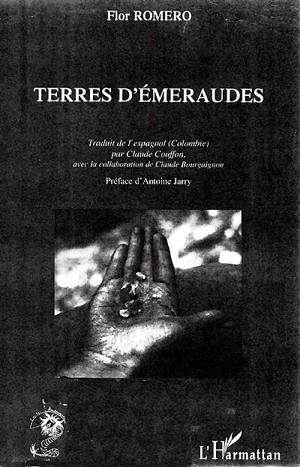 Terres d'émeraudes - Flor Romero de Nohra