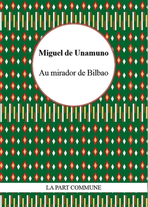 Au mirador de Bilbao - Miguel de Unamuno