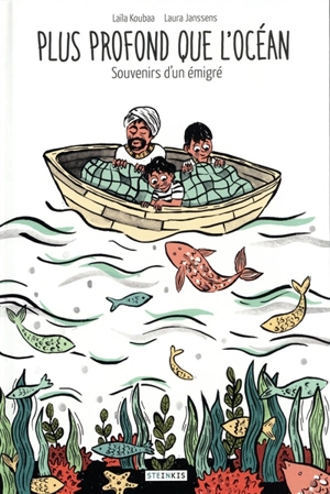 Plus profond que l'océan : souvenir d'un émigré - Laïla Koubaa