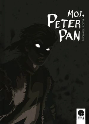 Moi, Peter Pan - Michael Roch