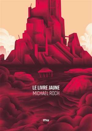 Le livre jaune - Michael Roch