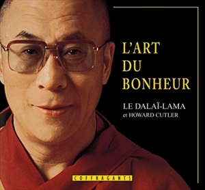 L'art du bonheur - dalai-lama XIV Tenzin Gyatso